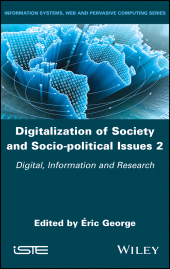 eBook, Digitalization of Society and Socio-political Issues 2 : Digital, Information, and Research, Wiley