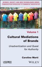 E-book, Cultural Mediations of Brands : Unadvertization and Quest for Authority, Wiley