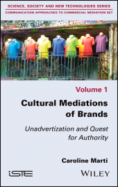 eBook, Cultural Mediations of Brands : Unadvertization and Quest for Authority, Wiley