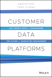 E-book, Customer Data Platforms : Use People Data to Transform the Future of Marketing Engagement, Wiley