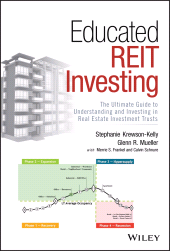 E-book, Educated REIT Investing : The Ultimate Guide to Understanding and Investing in Real Estate Investment Trusts, Wiley