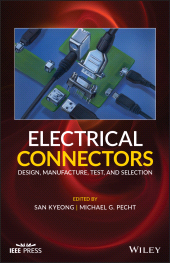 E-book, Electrical Connectors : Design, Manufacture, Test, and Selection, Wiley
