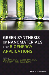 E-book, Green Synthesis of Nanomaterials for Bioenergy Applications, Wiley