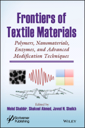 E-book, Frontiers of Textile Materials : Polymers, Nanomaterials, Enzymes, and Advanced Modification Techniques, Wiley