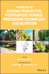 E-book, Handbook of Banana Production, Postharvest Science, Processing Technology, and Nutrition, Wiley