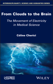 E-book, From Clouds to the Brain : The Movement of Electricity in Medical Science, Wiley