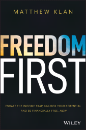 E-book, Freedom First : Escape the Income Trap, Unlock Your Potential and be Financially Free, Now, Wiley
