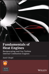 E-book, Fundamentals of Heat Engines : Reciprocating and Gas Turbine Internal Combustion Engines, Ghojel, Jamil, Wiley