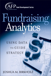 E-book, Fundraising Analytics : Using Data to Guide Strategy, Wiley