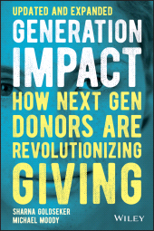 E-book, Generation Impact : How Next Gen Donors Are Revolutionizing Giving, Wiley