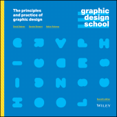 E-book, Graphic Design School : The Principles and Practice of Graphic Design, Wiley