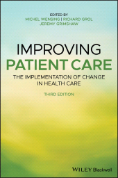 E-book, Improving Patient Care : The Implementation of Change in Health Care, Wiley