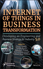 E-book, Internet of Things in Business Transformation : Developing an Engineering and Business Strategy for Industry 5.0, Wiley