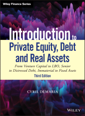 E-book, Introduction to Private Equity, Debt and Real Assets : From Venture Capital to LBO, Senior to Distressed Debt, Immaterial to Fixed Assets, Wiley