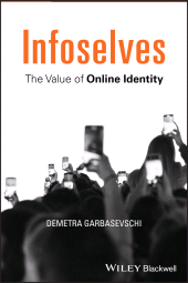 E-book, Infoselves : The Value of Online Identity, Wiley