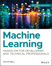 E-book, Machine Learning : Hands-On for Developers and Technical Professionals, Wiley