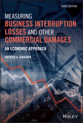 E-book, Measuring Business Interruption Losses and Other Commercial Damages : An Economic Approach, Wiley
