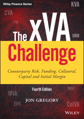 eBook, The xVA Challenge : Counterparty Risk, Funding, Collateral, Capital and Initial Margin, John Wiley & Sons