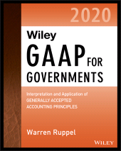 E-book, Wiley GAAP for Governments 2020 : Interpretation and Application of Generally Accepted Accounting Principles for State and Local Governments, John Wiley & Sons
