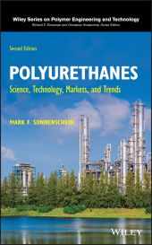 eBook, Polyurethanes : Science, Technology, Markets, and Trends, John Wiley & Sons