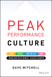 E-book, Peak Performance Culture : The Five Metrics of Organizational Excellence, John Wiley & Sons