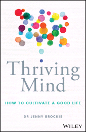 E-book, Thriving Mind : How to cultivate a good life, John Wiley & Sons