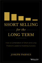 eBook, Short Selling for the Long Term : How a Combination of Short and Long Positions Leads to Investing Success, John Wiley & Sons