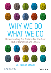 E-book, Why We Do What We Do : Understanding Our Brain to Get the Best Out of Ourselves and Others, John Wiley & Sons