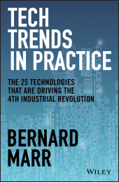 E-book, Tech Trends in Practice : The 25 Technologies that are Driving the 4th Industrial Revolution, John Wiley & Sons
