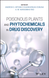E-book, Poisonous Plants and Phytochemicals in Drug Discovery, John Wiley & Sons