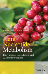 eBook, Plant Nucleotide Metabolism : Biosynthesis, Degradation, and Alkaloid Formation, John Wiley & Sons