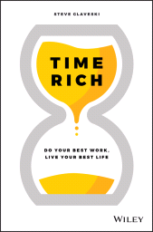 E-book, Time Rich : Do Your Best Work, Live Your Best Life, John Wiley & Sons