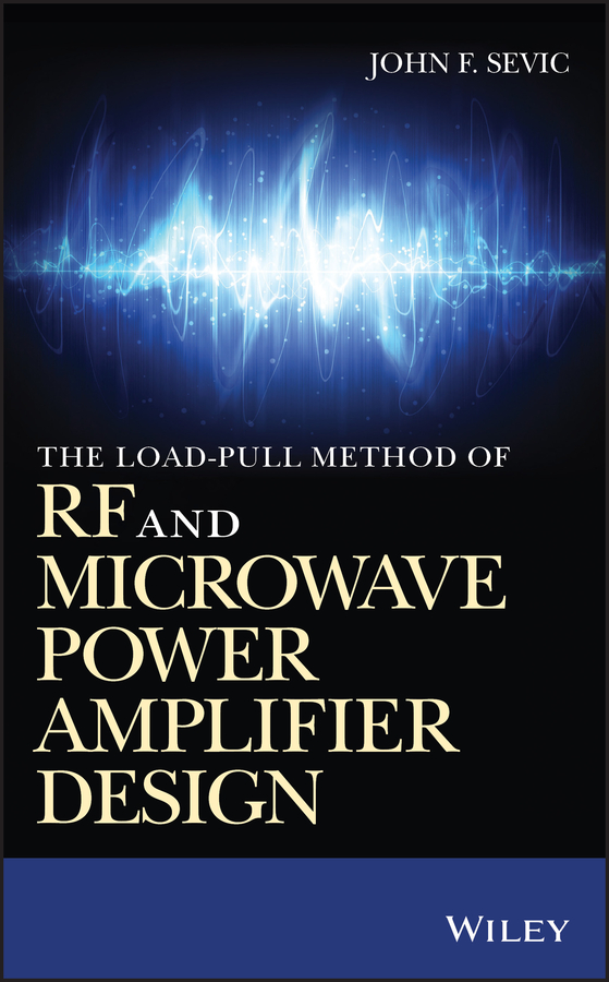 E-book, The Load-pull Method of RF and Microwave Power Amplifier Design, John Wiley & Sons