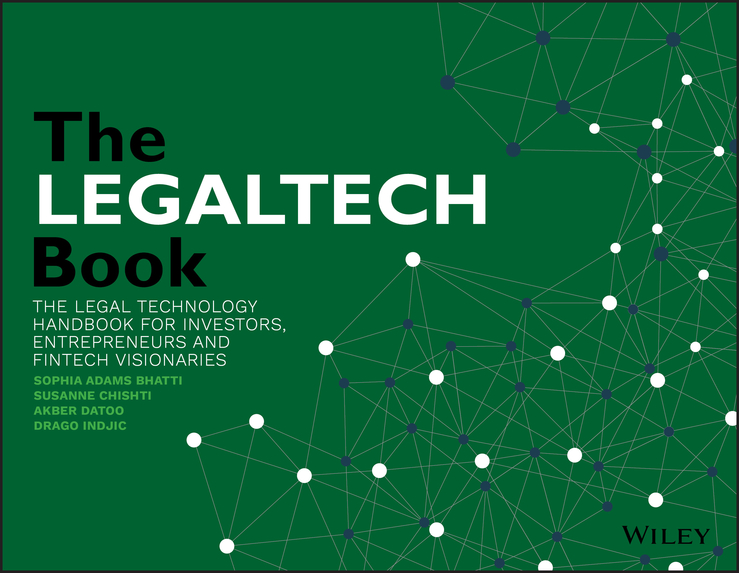 E-book, The LegalTech Book : The Legal Technology Handbook for Investors, Entrepreneurs and FinTech Visionaries, John Wiley & Sons