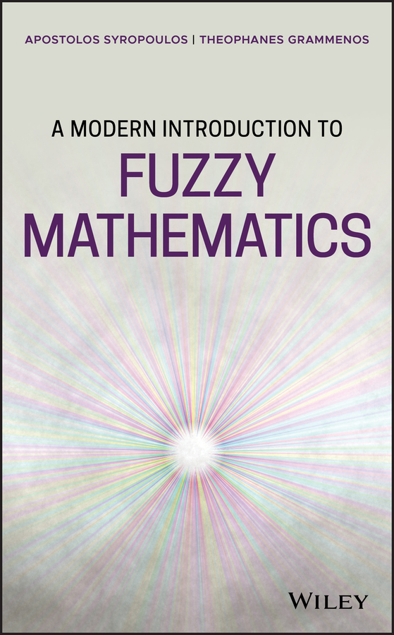 E-book, A Modern Introduction to Fuzzy Mathematics, John Wiley & Sons