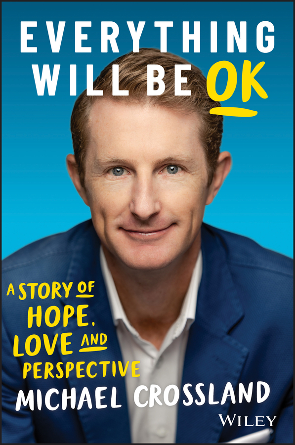 E-book, Everything Will Be OK : A Story of Hope, Love and Perspective, John Wiley & Sons