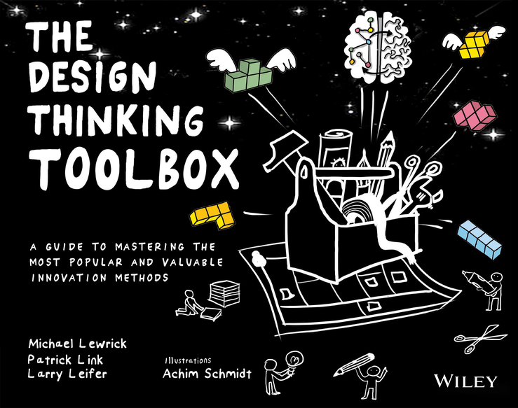 E-book, The Design Thinking Toolbox : A Guide to Mastering the Most Popular and Valuable Innovation Methods, John Wiley & Sons