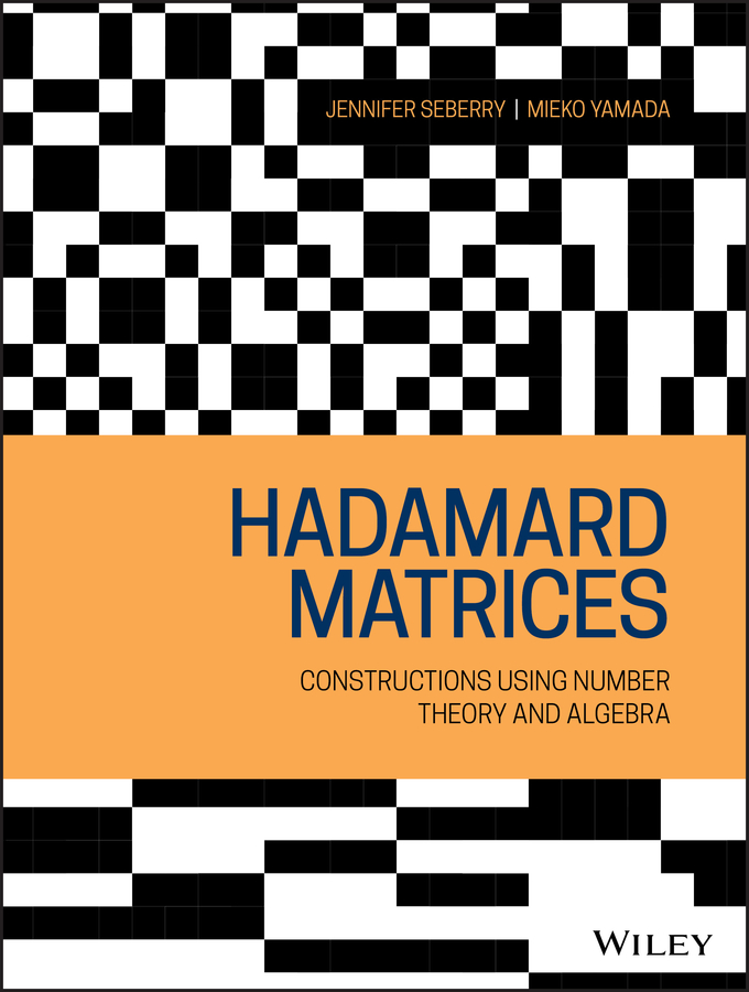 E-book, Hadamard Matrices : Constructions using Number Theory and Linear Algebra, John Wiley & Sons