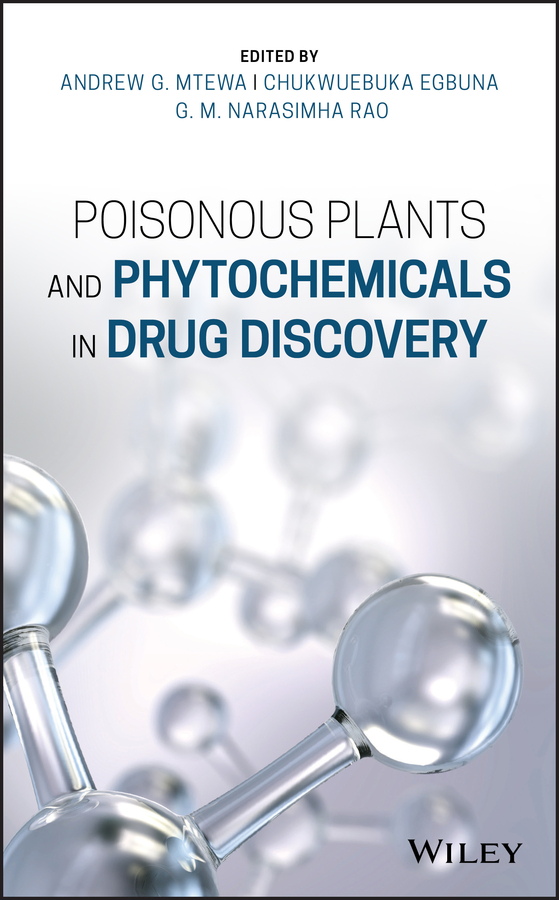 E-book, Poisonous Plants and Phytochemicals in Drug Discovery, John Wiley & Sons