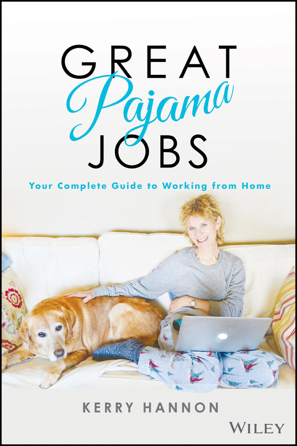 eBook, Great Pajama Jobs : Your Complete Guide to Working from Home, John Wiley & Sons
