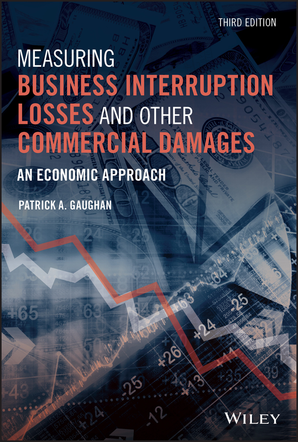 E-book, Measuring Business Interruption Losses and Other Commercial Damages : An Economic Approach, John Wiley & Sons