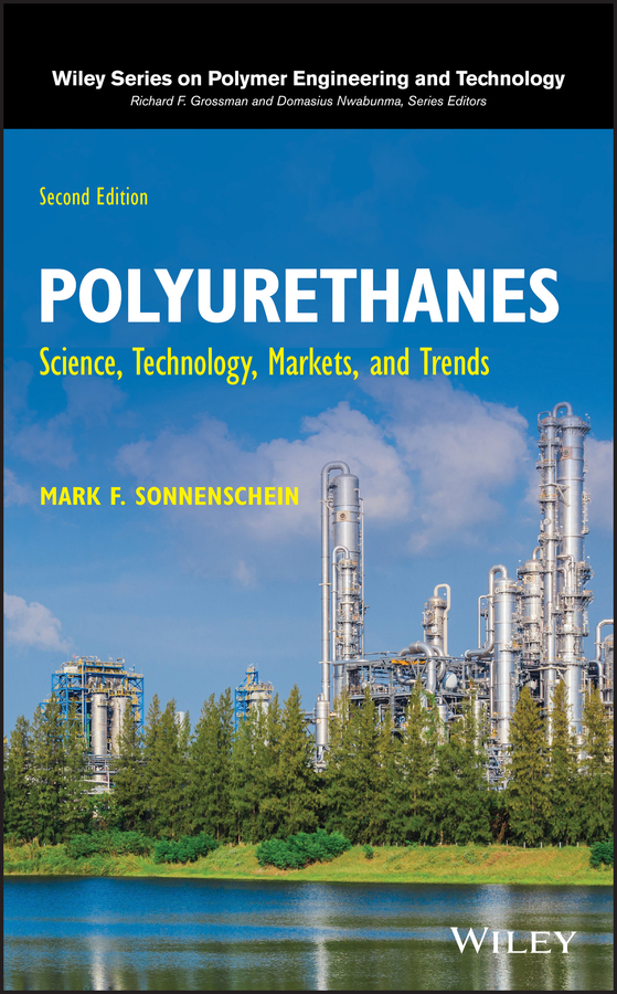 E-book, Polyurethanes : Science, Technology, Markets, and Trends, John Wiley & Sons