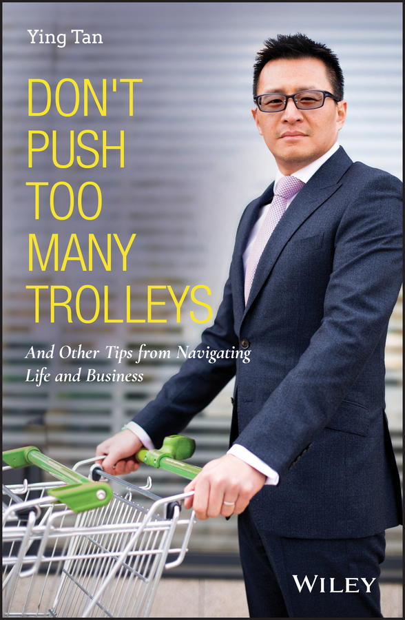 E-book, Don't Push Too Many Trolleys : And Other Tips from Navigating Life and Business, John Wiley & Sons