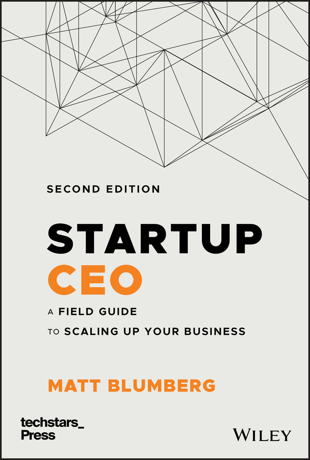 E-book, Startup CEO : A Field Guide to Scaling Up Your Business (Techstars), John Wiley & Sons