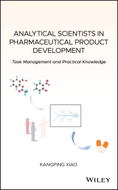 E-book, Analytical Scientists in Pharmaceutical Product Development : Task Management and Practical Knowledge, John Wiley & Sons