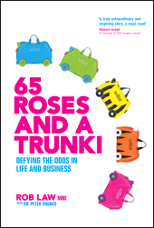 E-book, 65 Roses and a Trunki : Defying the Odds in Life and Business, John Wiley & Sons