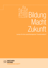 E-book, Bildung Macht Zukunft : Lernen für die sozial-ökologische Transformation?, Wochenschau Verlag