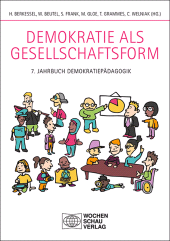 E-book, Demokratie als Gesellschaftsform : 7. Jahrbuch Demokratiepädagogik, Wochenschau Verlag