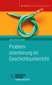 E-book, Problemorientierung im Geschichtsunterricht, Wochenschau Verlag