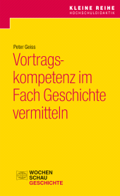 E-book, Vortragskompetenz im Fach Geschichte vermitteln, Wochenschau Verlag